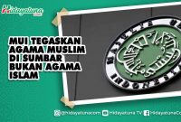 "Agama Muslim" resahkan masyarakat Sumbar (Istimewa)